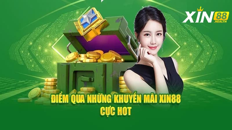 Giới thiệu XIN88: Các khuyến mãi hậu hĩnh cho thành viên